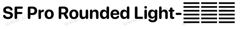 SF Pro Rounded Light字体转换